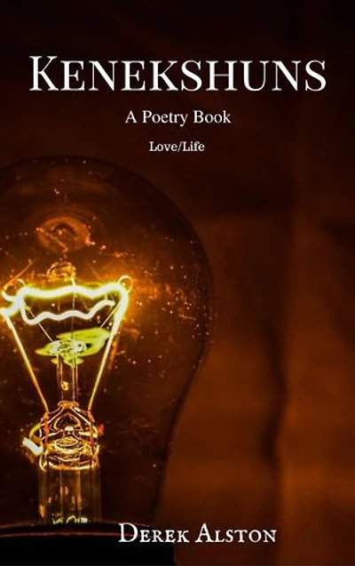 Kenekshuns: A Poetry Book
