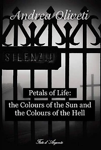 Petals of Life: the Colours of the Sun and the Colours of the Hell