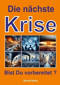 Die nächste Krise: Bist Du vorbereitet ?
