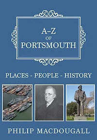 A-Z of Portsmouth: Places-People-History