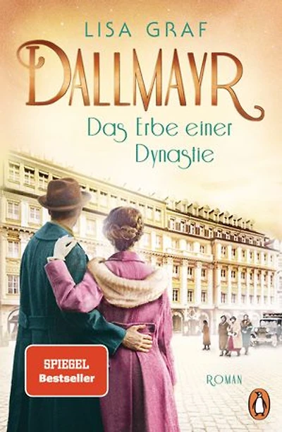 Dallmayr. Das Erbe einer Dynastie: Roman. Das lang ersehnte Finale der genussvollen Bestsellerreihe