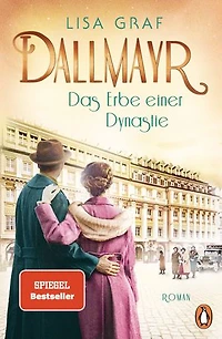 Dallmayr. Das Erbe einer Dynastie: Roman. Das lang ersehnte Finale der genussvollen Bestsellerreihe