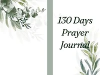 130 Days Prayer Journal