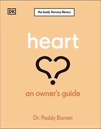 Heart: An Owner's Guide: The Irish Times Number 1 Bestseller