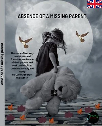 Absence of a missing parent: The story of two very dear 6-year-old friends who miss one of their parents and seek comfort from their melancholy and worry .