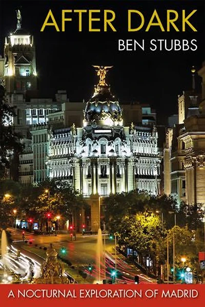After Dark: A Nocturnal Exploration of Madrid