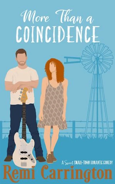 More Than a Coincidence: A Sweet Small-Town Romantic Comedy