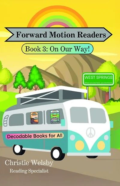 Forward Motion Readers : Book 3: On Our Way!