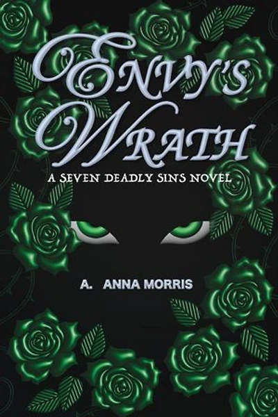 Envy's Wrath: A SEVEN DEADLY SINS NOVEL, #1