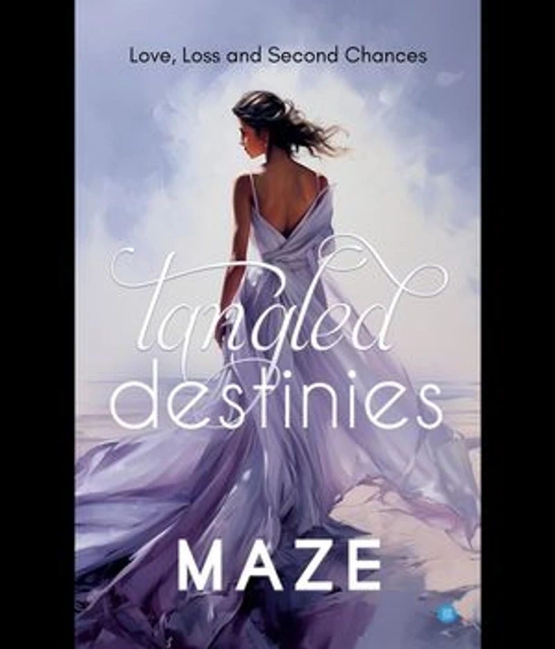 Tangled Destinies: Love, Loss and Second Chances