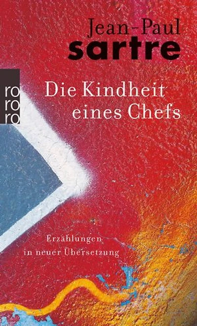 Die Kindheit eines Chefs: Gesammelte Erzählungen