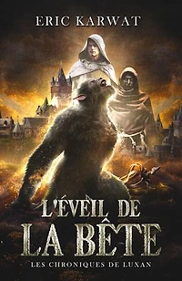 L'Éveil de la bête: Les Chroniques de Luxan