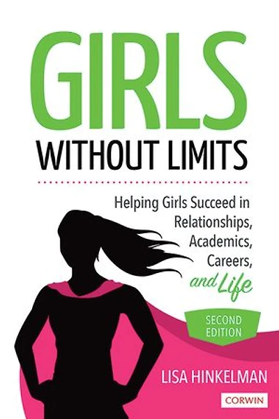 Girls Without Limits: Helping Succeed Relationships, Academics, Careers, and Life