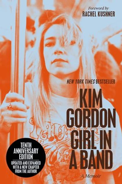 Girl A Band (10th Anniversary Edition): Memoir