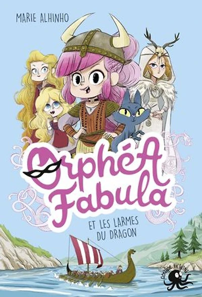 Orphéa Fabula et les Larmes du Dragon - Lecture roman jeunesse espion viking - Dès 8 ans