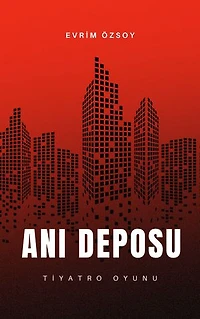 Anı Deposu: Tiyatro Oyunu
