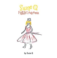 Suzie Q Fights Leukemia