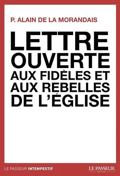 Lettre ouverte aux fidèles et rebelles de l'Eglise