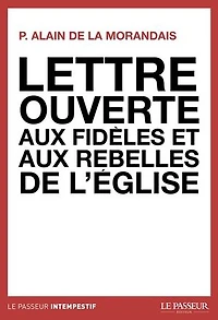 Lettre ouverte aux fidèles et rebelles de l'Eglise