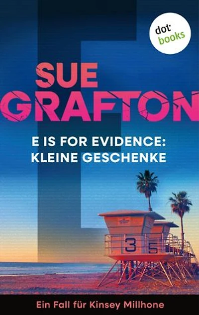 E is for Evidence: Kleine Geschenke: Kriminalroman – Ein Fall für Kinsey Millhone 5 | »Rocky Beach« kann einpacken – hier kommt »Santa Teresa«!