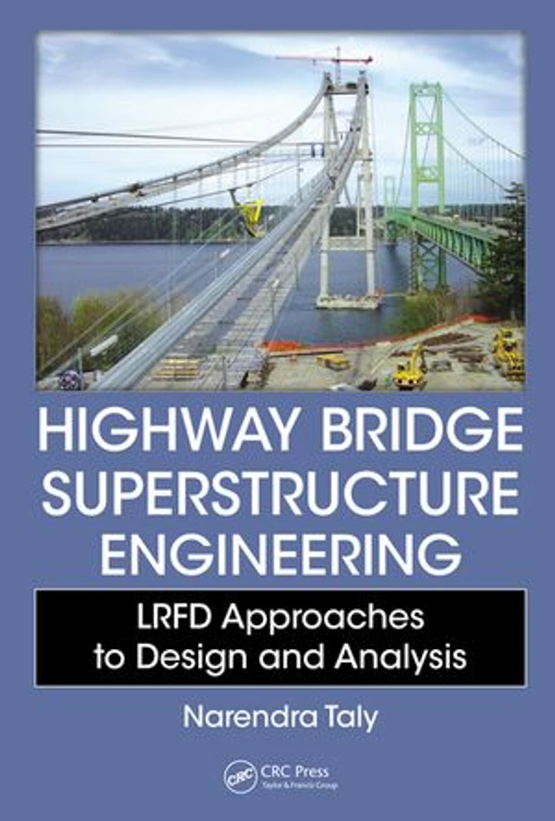 Highway Bridge Superstructure Engineering: Lrfd Approaches To Design And Analysis