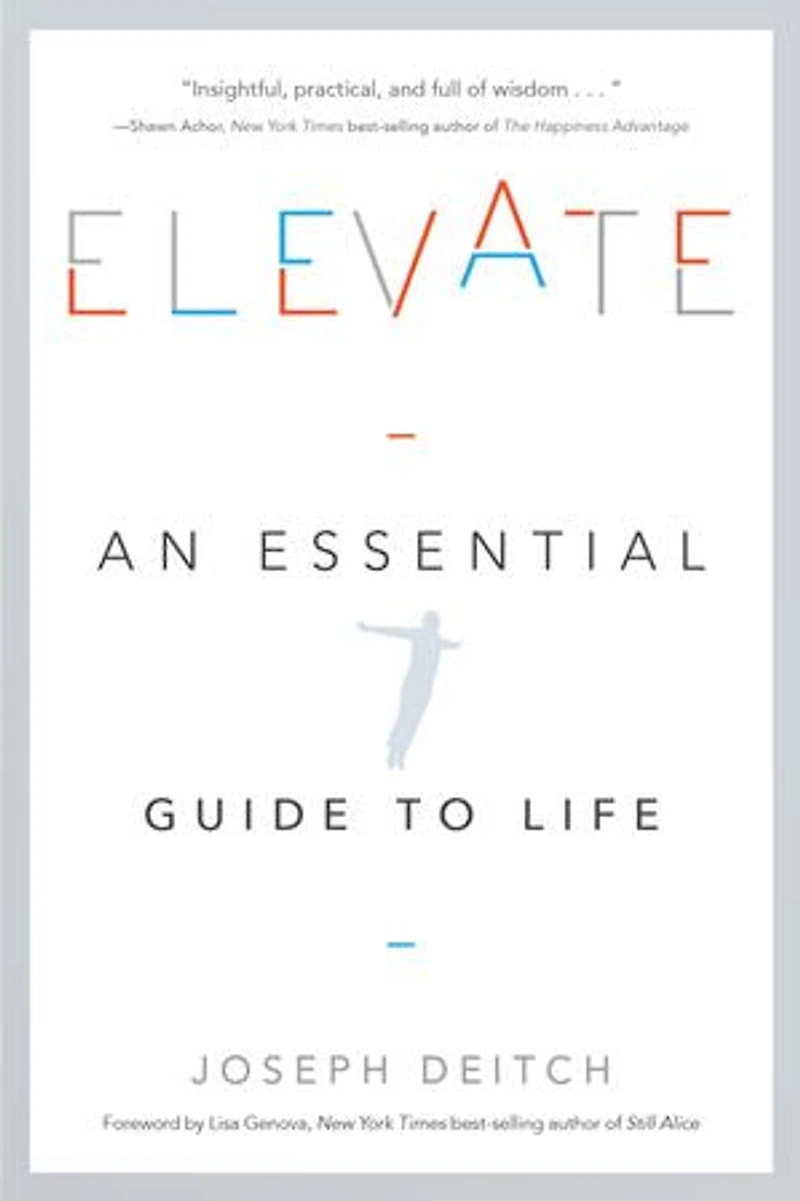Elevate: An Essential Guide To Life