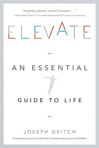 Elevate: An Essential Guide To Life