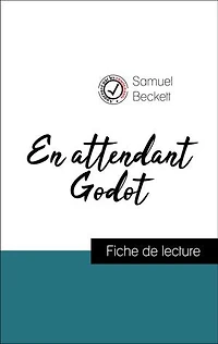 Analyse de l'œuvre : En attendant Godot (résumé et fiche de lecture plébiscités par les enseignants sur fichedelecture.fr)