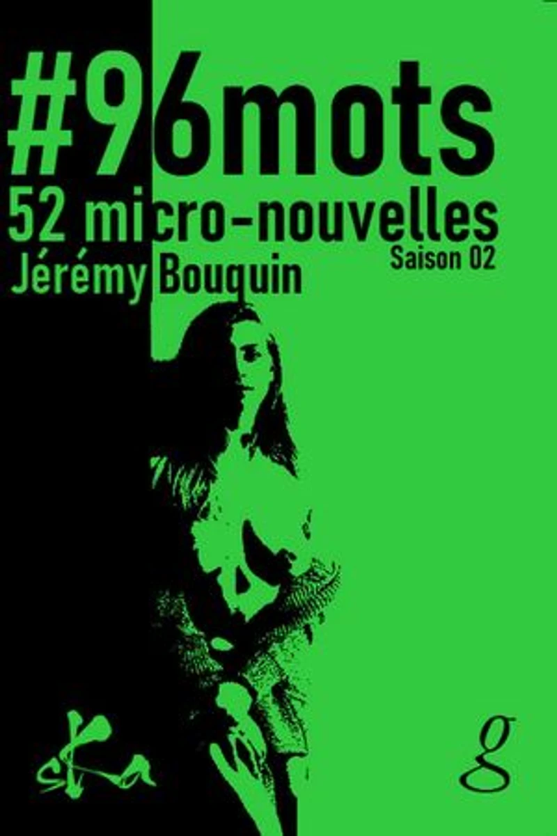 #96 mots: 52 micro-nouvelles illustrées # 2