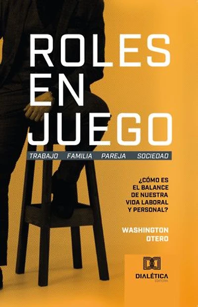 Roles en Juego: ¿Cómo es el balance de nuestra vida laboral y personal?
