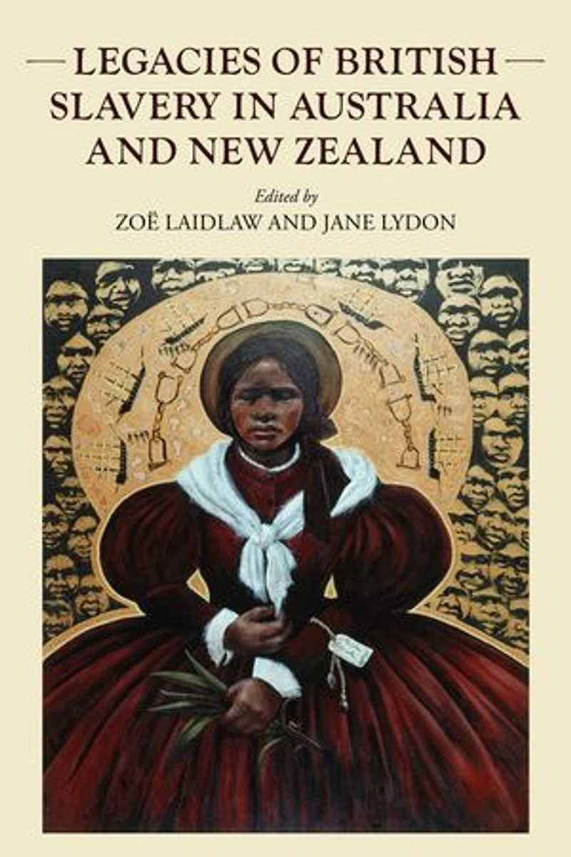 Legacies of British slavery Australia and New Zealand