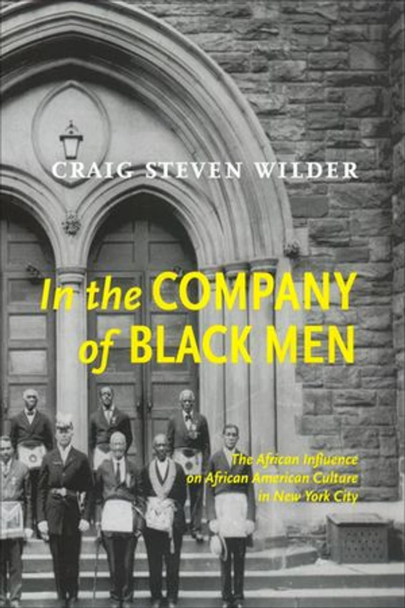 The Company Of Black Men: African Influence on American Culture New York City