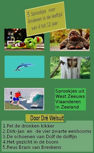 5 sprookjes uit West Zeeuws Vlaanderen in Zeeland