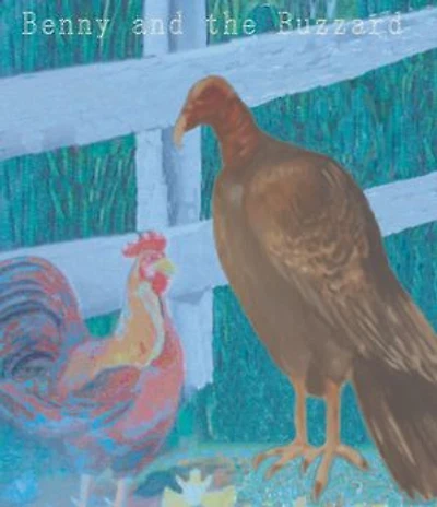 Benny and the Buzzard: Life, Liberty and Survival