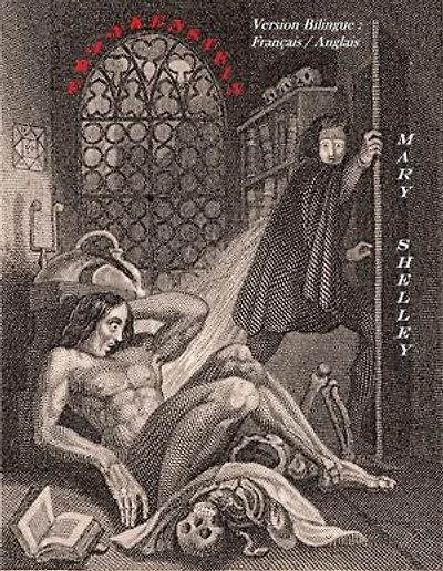 FRANKENSTEIN - Version Bilingue Illustrée (Français - Anglais)