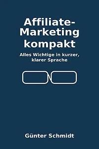 Affiliate-Marketing kompakt