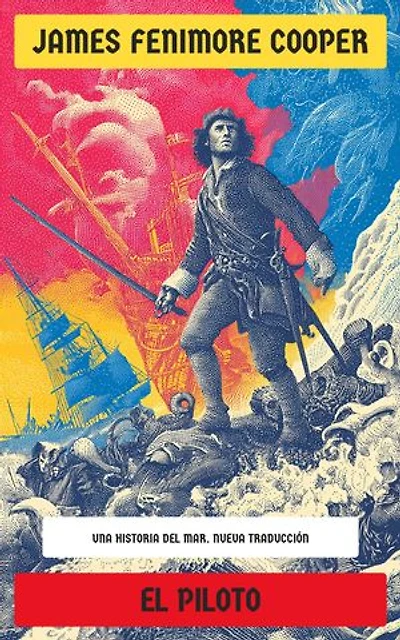 El Piloto: Una Historia del Mar