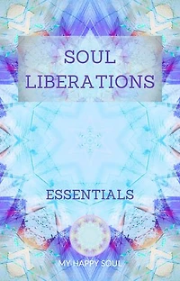 Soul Liberations: Essentials