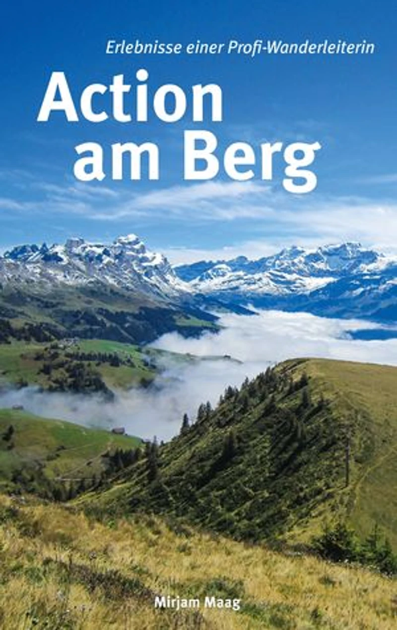 Action am Berg: Erlebnisse einer Profi-Wanderleiterin