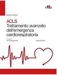 ACLS Trattamento avanzato dell’emergenza cardiorespiratoria