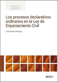 Los procesos declarativos ordinarios en la Ley de Enjuiciamiento Civil