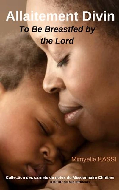 Allaitement Divin: To Be Breastfed by the Lord