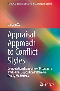 Appraisal Approach to Conflict Styles: Computational Mapping of Disputant's Attitudinal Disposition Patterns Family Mediations