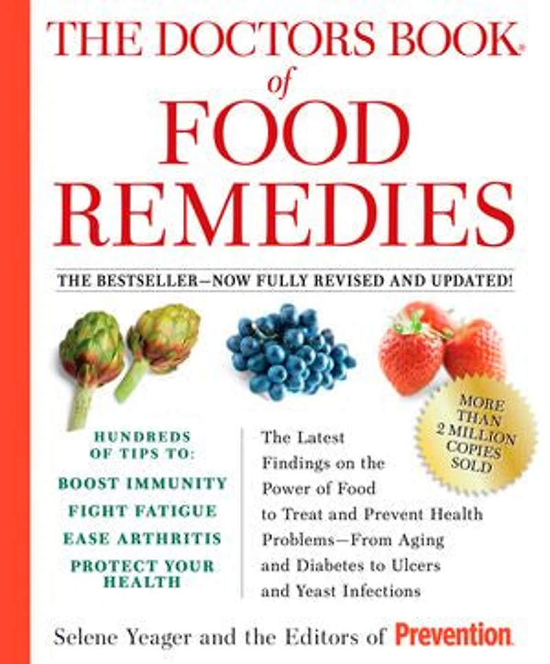 the Doctors Book of Food Remedies: Latest Findings on Power to Treat and Prevent Health Problems--From Aging Diabetes Ulcers Yeast Infections