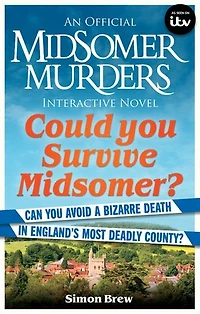 Could you Survive Midsomer?: Can avoid a bizarre death England's most dangerous county?
