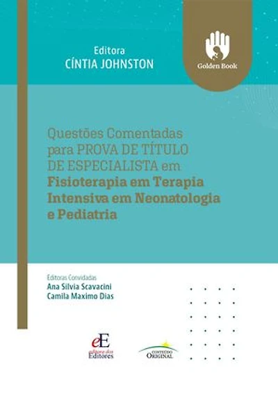 Questões comentadas para prova de título de especialista em fisioterapia em teraoia intensiva em neonatologia e pediatria