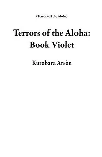 Terrors of the Aloha: Book Violet: Terrors of the Aloha