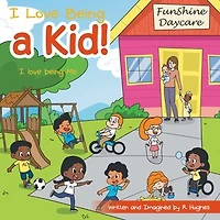 I Love Being a Kid!: Me