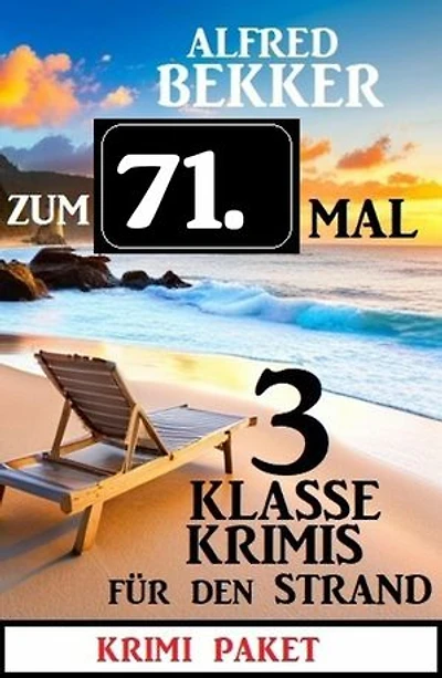 Zum 71. Mal 3 klasse Krimis für den Strand