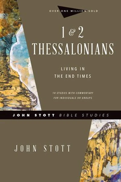1 & 2 Thessalonians: Living the End Times